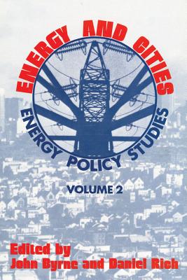 Energy and Cities - Byrne, John (Editor), and Rich, Daniel (Editor)