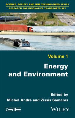 Energy and Environment - Andr�, Michel (Editor), and Samaras, Zissis (Editor)