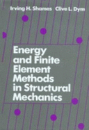 Energy and Finite Element Methods in Structural Mechanics
