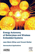 Energy Autonomy of Batteryless and Wireless Embedded Systems: Aeronautical Applications