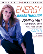 Energy Breakthrough: Jump-Start Your Weight Loss and Feel Great /