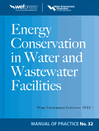 Energy Conservation in Water and Wastewater Facilities - Mop 32