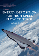 Energy Deposition for High-Speed Flow Control