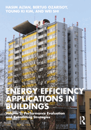 Energy Efficiency Applications in Buildings: Volume 2: Performance Evaluation and Retrofitting Strategies
