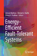 Energy-Efficient Fault-Tolerant Systems