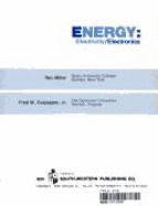 Energy: Electricity/Electronics - Miller, Rex, and Culpepper, Fred W.