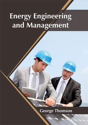 Energy Engineering and Management - Thomson, George (Editor)