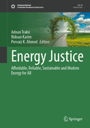 Energy Justice: Affordable, Reliable, Sustainable and Modern Energy for All