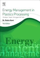 Energy Management in Plastics Processing: Strategies, Targets, Techniques, and Tools