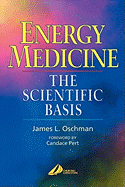 Energy Medicine: The Scientific Basis