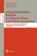 Energy Minimization Methods in Computer Vision and Pattern Recognition: Third International Workshop, Emmcvpr 2001, Sophia Antipolis France, September 3-5, 2001. Proceedings