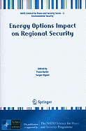 Energy Options Impact on Regional Security
