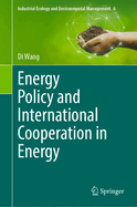 Energy Policy and International Cooperation in Energy