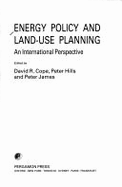 Energy Policy and Land-Use Planning: An International Perspective
