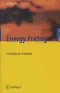 Energy Pricing: Economics and Principles