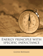 Energy Principle with Specific Inductance