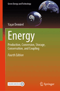 Energy: Production, Conversion, Storage, Conservation, and Coupling