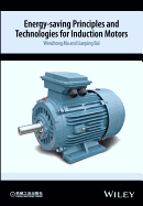 Energy-saving Principles and Technologies for Induction Motors