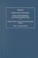 Energy, Simulation Training, Ocean Engineering: Research Papers of the Link Foundation Fellows, Vol. 3