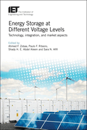 Energy Storage at Different Voltage Levels: Technology, integration, and market aspects