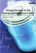 Energy Storage in the Emerging Era of Smart Grids