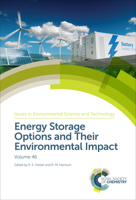 Energy Storage Options and Their Environmental Impact - Hester, R E (Editor), and Harrison, R M (Editor)
