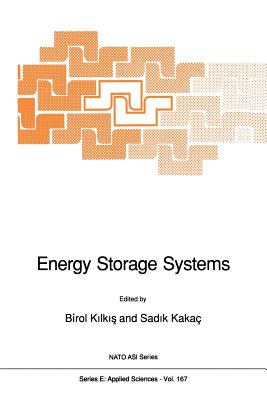 Energy Storage Systems - Kilkis, Birol (Editor), and Kaka�, Sadik (Editor)
