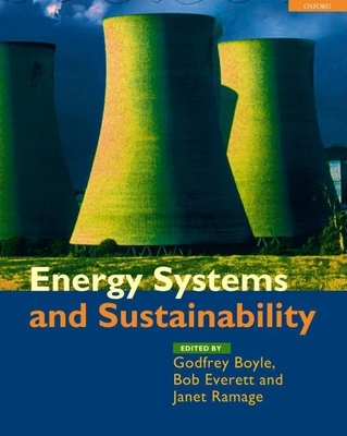 Energy Systems and Sustainability - Boyle, Godfrey (Editor), and Everett, Bob (Editor), and Ramage, Janet (Editor)
