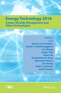 Energy Technology 2016: Carbon Dioxide Management and Other Technologies