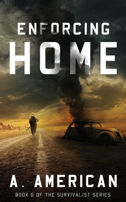 Enforcing Home - American, A