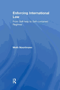 Enforcing International Law: From Self-help to Self-contained Regimes