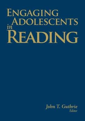 Engaging Adolescents in Reading - Guthrie, John T (Editor)