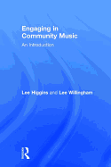 Engaging in Community Music: An Introduction