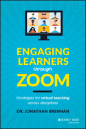 Engaging Learners Through Zoom: Strategies for Virtual Teaching Across Disciplines