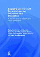 Engaging Learners with Complex Learning Difficulties and Disabilities: A Resource Book for Teachers and Teaching Assistants