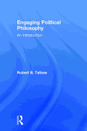 Engaging Political Philosophy: An Introduction
