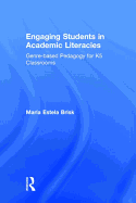 Engaging Students in Academic Literacies: Genre-Based Pedagogy for K-5 Classrooms