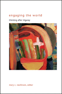 Engaging the World: Thinking After Irigaray
