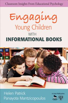 Engaging Young Children With Informational Books - Patrick, Helen (Editor), and Mantzicopoulos, P. Youli (Editor)