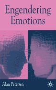 Engendering Emotions