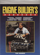 Engine Builder's Handbook Hp1245: How to Rebuild Your Engine to Original or Improved Condition