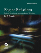 Engine Emissions: Pollutant Formation and Advances in Control Technology