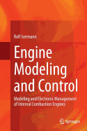 Engine Modeling and Control: Modeling and Electronic Management of Internal Combustion Engines