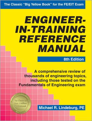 Engineer-In-Training Reference Manual - Lindeburg, Michael R, Pe