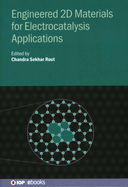 Engineered 2D Materials for Electrocatalysis Applications