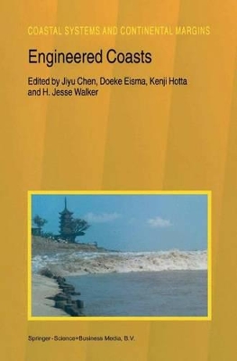 Engineered Coasts - Jiyu Chen (Editor), and Eisma, Doeke (Editor), and Hotta, Kenji (Editor)