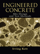 Engineered Concrete Mix Design and Test Methods