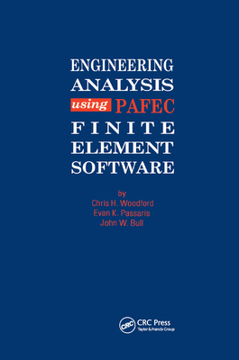 Engineering Analysis using PAFEC Finite Element Software - Woodford, C H