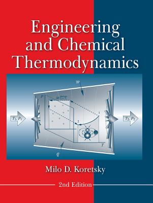 Engineering and Chemical Thermodynamics - Koretsky, Milo D
