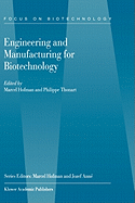 Engineering and Manufacturing for Biotechnology